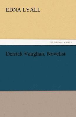 Edna Lyall - Derrick Vaughan, Novelist, Häftad
