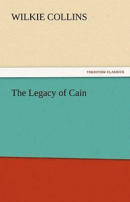Wilkie Collins - Legacy of Cain, Häftad