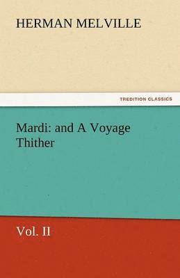 Herman Melville - Mardi, Häftad
