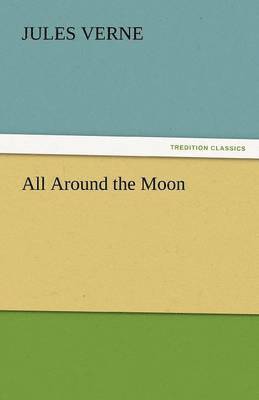 Jules Verne - All Around the Moon, Häftad