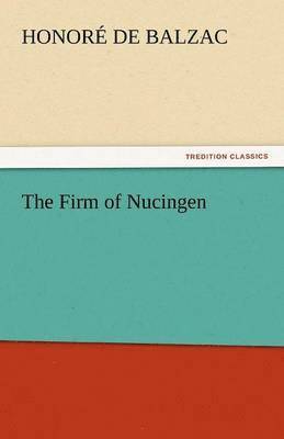 Honore De Balzac - Firm of Nucingen, Häftad