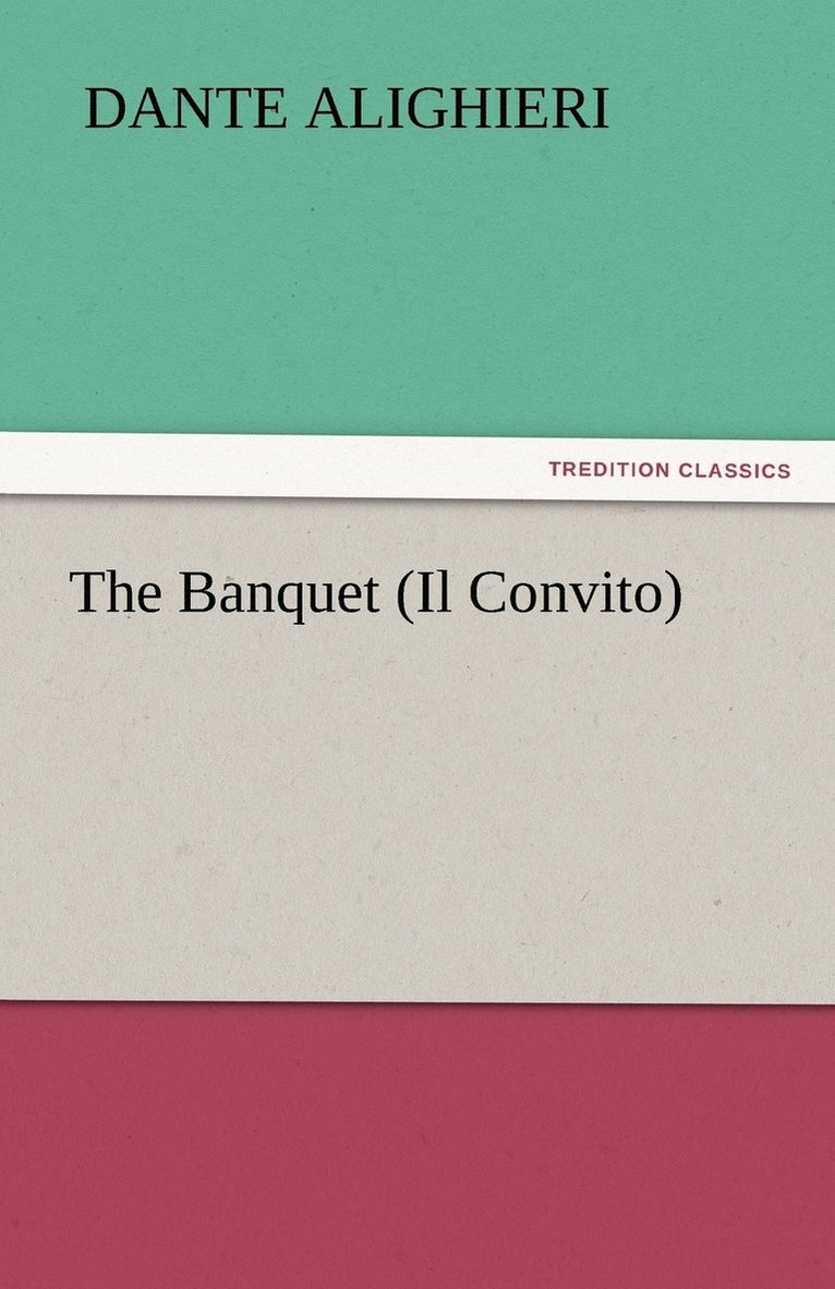 Dante Alighieri - Banquet (Il Convito), Häftad