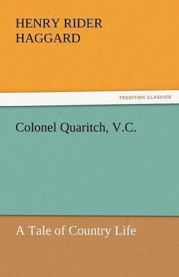 H Rider Haggard, Henry Rider Haggard - Colonel Quaritch, V.C., Häftad