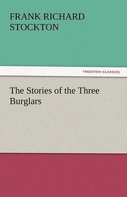 Stories of the Three Burglars