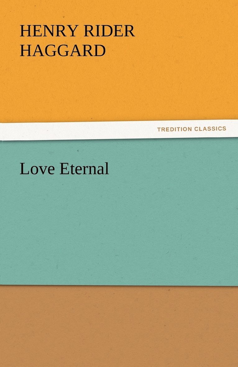 Henry Rider Haggard - Love Eternal, Häftad