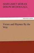 Verses and Rhymes by the Way