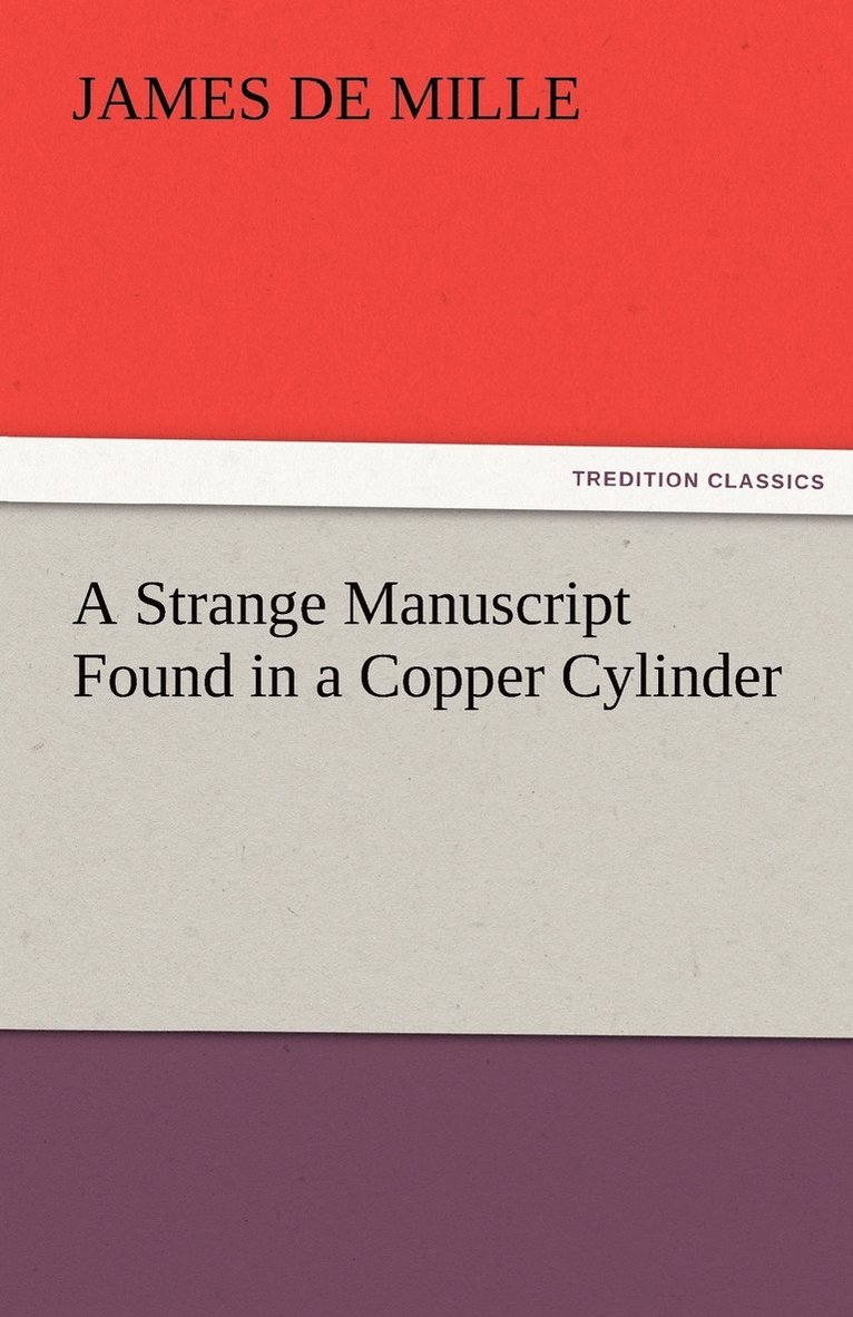 James De Mille - Strange Manuscript Found in a Copper Cylinder, Häftad