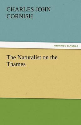 C J Cornish - Naturalist on the Thames, Häftad. Tillgänglighet: Lägg i varukorg