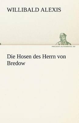 Die Hosen Des Herrn Von Bredow