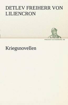 Detlev Freiherr Von Liliencron - Kriegsnovellen, Häftad