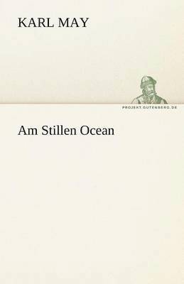 Karl May - Am Stillen Ocean, Häftad