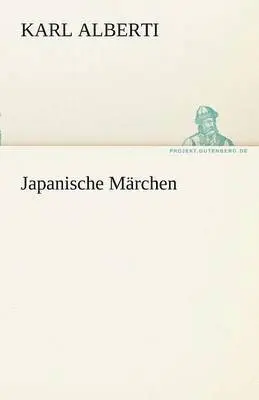 Karl Alberti - Japanische Marchen, Häftad. Tillgänglighet: Lägg i varukorg