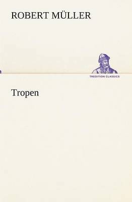 Robert M Ller, Robert Muller - Tropen, Häftad