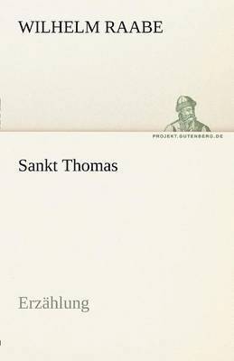 Wilhelm Raabe - Sankt Thomas, Häftad