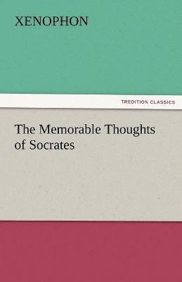 Xenophon - Memorable Thoughts of Socrates, Häftad