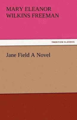 Jane Field a Novel