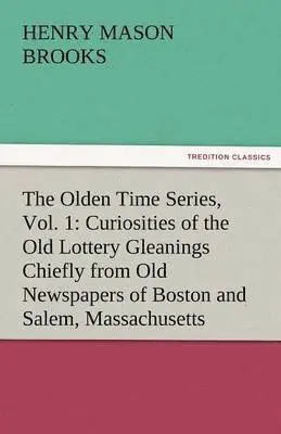 Henry M Brooks - Olden Time Series, Vol. 1, Häftad. Tillgänglighet: Lägg i varukorg