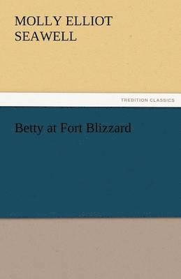 Betty at Fort Blizzard