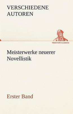 Verschiedene Autoren - Meisterwerke Neuerer Novellistik, Häftad. Tillgänglighet: Lägg i varukorg