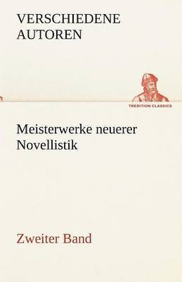 Verschiedene Autoren - Meisterwerke Neuerer Novellistik, Häftad. Tillgänglighet: Lägg i varukorg