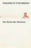 Rache des Mestizen