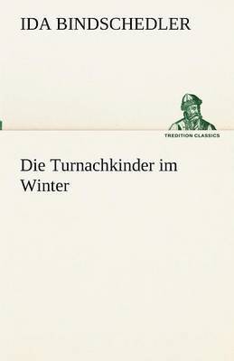 Ida Bindschedler - Turnachkinder im Winter, Häftad. Tillgänglighet: Lägg i varukorg