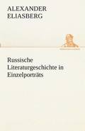 Russische Literaturgeschichte in Einzelportrats