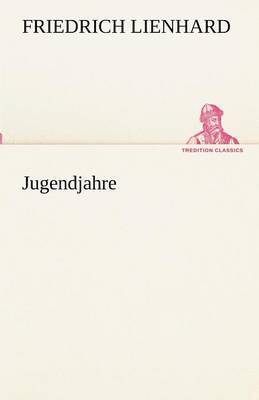 Friedrich Lienhard - Jugendjahre, Häftad