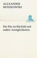 Ehe Im Ruckfall Und Andere Anzuglichkeiten