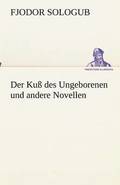 Ku des Ungeborenen und andere Novellen