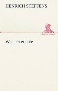 Was Ich Erlebte