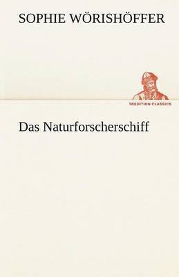Sophie W Rish Ffer, Sophie Worishoffer - Naturforscherschiff, Häftad