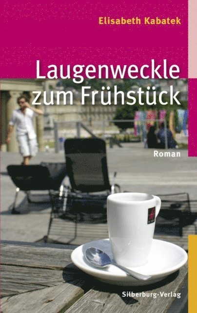 Elisabeth Kabatek - Laugenweckle zum Frühstück, E-bok