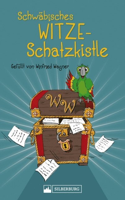 Winfried Wagner - Schwäbisches Witze-Schatzkistle, E-bok