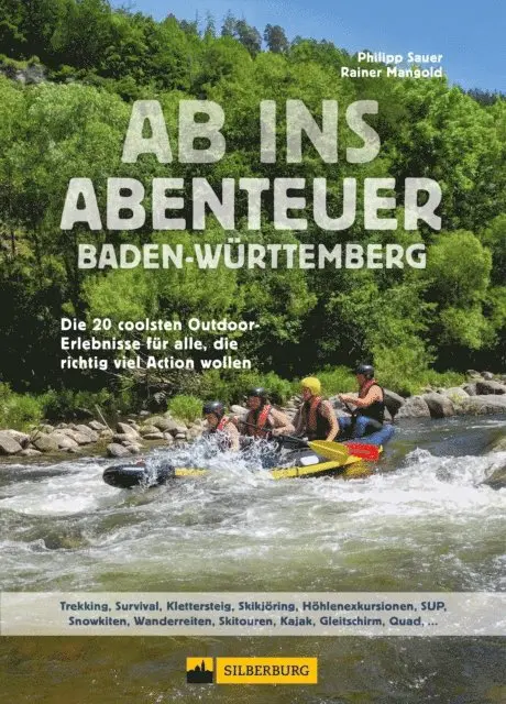Rainer Mangold, Philipp Sauer - Ab ins Abenteuer. Die coolsten Outdoor-Events in Baden-Württemberg., E-bok. Tillgänglighet: Lägg i varukorg
