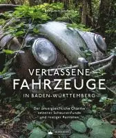 Verlassene Fahrzeuge in Baden-Württemberg