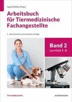 Ingrid Köthe, Wiebke-Felicitas Nierath - Arbeitsbuch für Tiermedizinische Fachangestellte Bd.2, Häftad