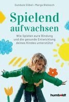 Gundula Göbel, Marga Bielesch - Spielend aufwachsen, Häftad. Tillgänglighet: Lägg i varukorg