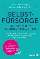 Anke Glaßmeyer - Selbstfürsorge - dein Anker in turbulenten Zeiten, Häftad