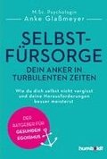 Selbstf�rsorge - dein Anker in turbulenten Zeiten