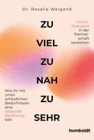 Rosalie Weigand - Zu viel, zu nah, zu sehr, Häftad