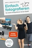 Jenny Ritter, Sebastian Ritter - Einfach fotografieren mit Jenny & Basti, Häftad