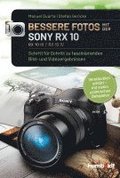 Bessere Fotos mit der SONY RX 10. RX10 lll / RX10 IV