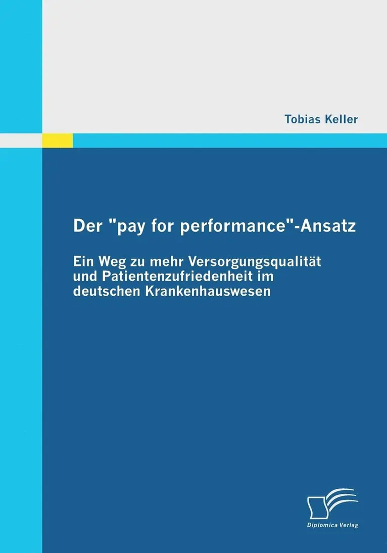 Tobias Keller - "pay for performance"-Ansatz, Häftad. Tillgänglighet: Lägg i varukorg