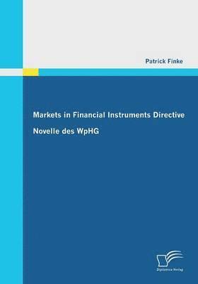 Patrick Finke - Markets in Financial Instruments Directive, Häftad