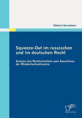Viktoria Groschewa - Squeeze-Out im russischen und im deutschen Recht, Häftad