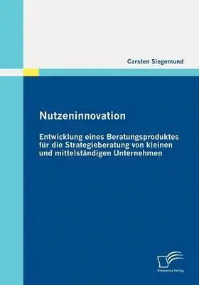 Carsten Siegemund - Nutzeninnovation, Häftad. Tillgänglighet: Lägg i varukorg