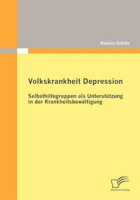 Natalia Schütz - Volkskrankheit Depression, Häftad