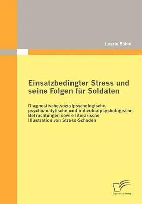 Laszlo B Hm - Einsatzbedingter Stress Und Seine Folgen Fur Soldaten, Häftad. Tillgänglighet: Lägg i varukorg