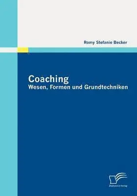 Romy Stefanie Becker - Coaching, Häftad. Tillgänglighet: Lägg i varukorg